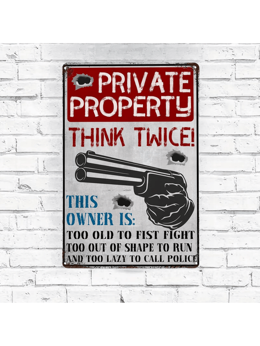 1pc Retro Metal Sign - Private Property Warning For Home, Restaurant, Bar, Cafe, Garage - Rustic Style Wall Decor Plaque Suitable For Indoor/Outdoor Use 8*12in