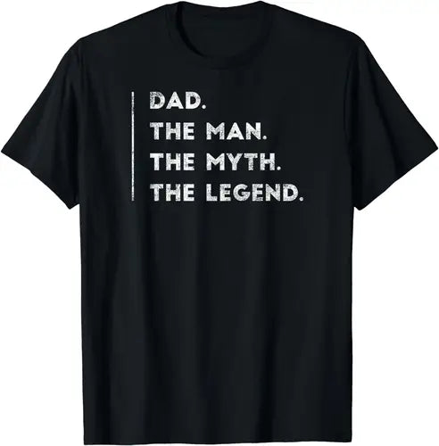 Dad The Man The Myth The Legend Gifts for Dad Birthday Funny From Son Daughter Cool T-Shirt Streetwear Cotton