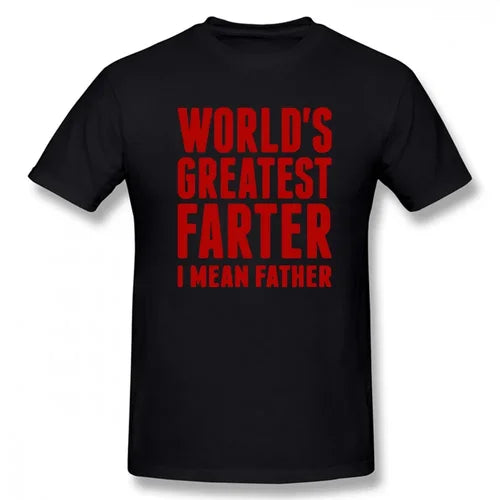 Funny Worlds Greatest Farter I Mean Father T Shirts Graphic Streetwear Short Sleeve Best Dad Ever Father Day Gift Papa T-shirt